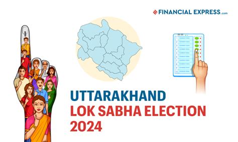 Garhwal Constituency Uttarakhand Lok Sabha Election 2024 Date Of