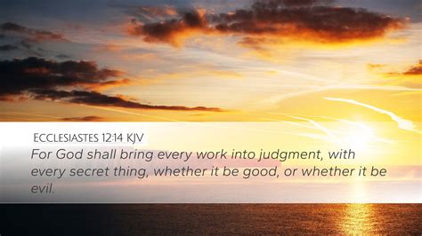 Ecclesiastes Kjv Desktop Wallpaper For God Shall Bring Every