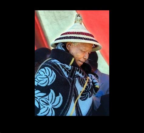 Madiba dressed in traditional Basotho blanket (Seanamarena) and Hat (Modianyewe) | Basotho ...