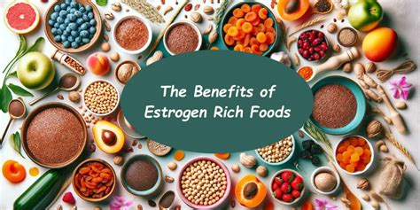 10 Estrogen-Rich Foods: A Natural Boost for Your Health