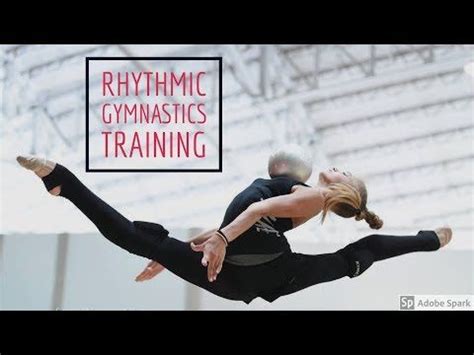 Rhythmic Gymnastics Training Gymnastics Flexibility Gymnastics