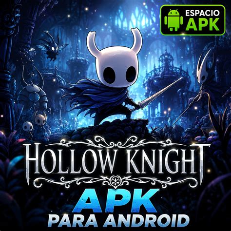 Hollow Knight Apk Fotos - Hollow Knight APK Para Android Última Versión | Espacio APK