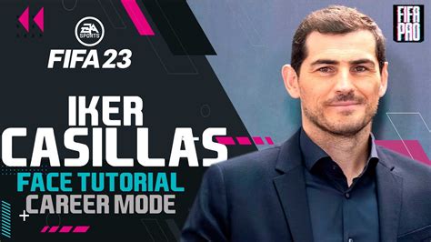 Fifa 23 Iker Casillas Fifa 23 Career Mode Face Creation Look Alike Real