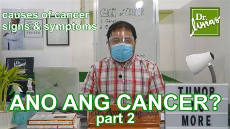 Tumor No More Ano Ang Cancer Pt 2 Causes Signs And Symptoms Dr