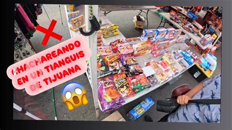 Chachareando En Un Tianguis De Tijuana Los Sobre Ruedas M S Famosos