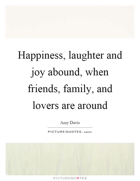 Family And Happiness Quotes & Sayings | Family And Happiness Picture Quotes