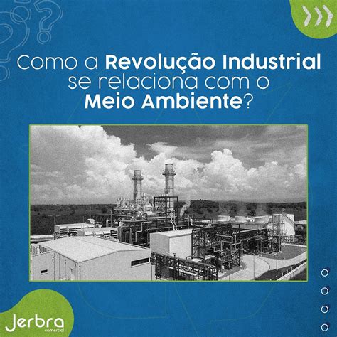 Questão Ambiental Da Segunda Revolução Industrial - Revolucao Industrial E Meio Ambiente - FDPLEARN