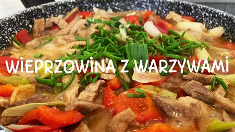 Wieprzowina Z Warzywami Chi Skie Jedzenie Kuchnia Chinska