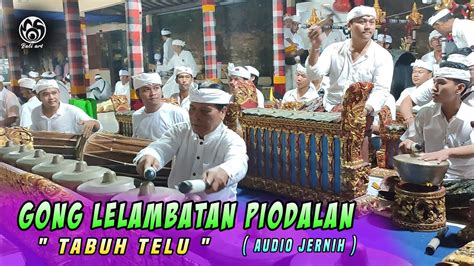 Gong Lelambatan Piodalan 2 Tabuh Telu Audio Jernih YouTube