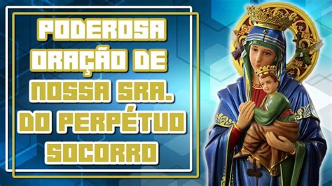 Ora O De Nossa Senhora Perpetuo Socorro Oracoespoderosas Blog