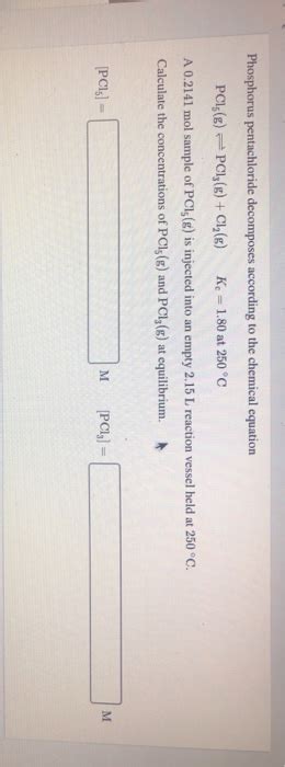 Solved Phosphorus Pentachloride Decomposes According To The Chegg