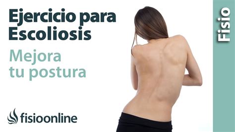 Ejercicio Para La Espalda Curva O Con Escoliosis YouTube