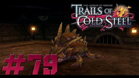 Trails Of Cold Steel 79 O Jacaré Tubarão Dinossauro YouTube