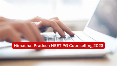 Himachal Pradesh Neet Pg Counselling Registration Commences Check