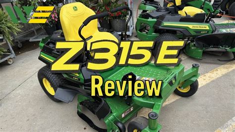 2023 John Deere Z315E Zero Turn Mower Review Walkaround YouTube