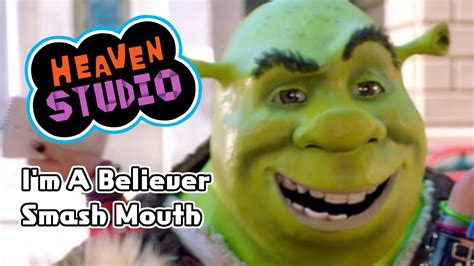 Heaven Studio I M A Believer Smash Mouth YouTube