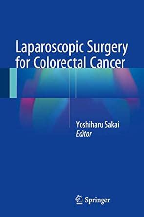 Buy Laparoscopic Surgery For Colorectal Cancer Book Online At Low