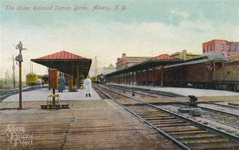 The Union Railroad Station Yards Albany Postcard Project