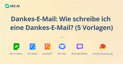 Dankes E Mail Wie Schreibe Ich Eine Dankes E Mail 5 Vorlagen HIX AI