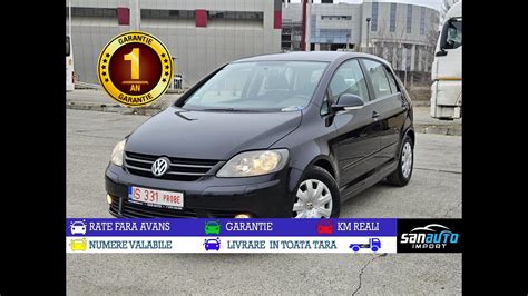 VW Golf V Plus 2007 1 9 TDI 105 CP GARANTIE 12 Luni RATE Fixe