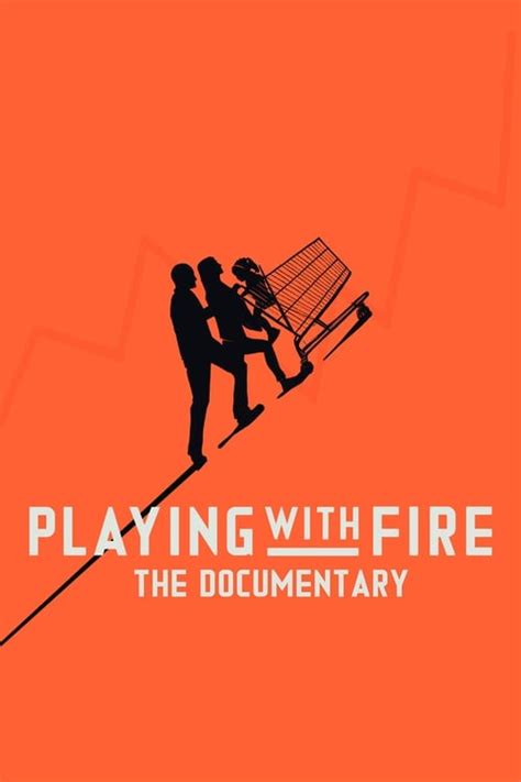 Watch Playing with FIRE: The Documentary (2019) Rapidvideo Full Movie ...