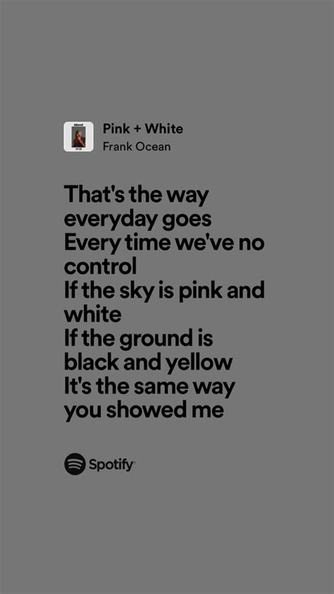 Pink White In Pretty Lyrics Just Lyrics Frank Ocean Songs