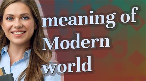 Modern World Meaning Of Modern World YouTube