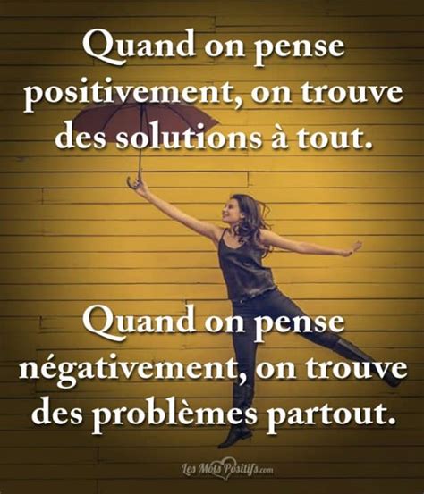 Quand On Pense Positivement Citation Positive Et Proverbe Positif