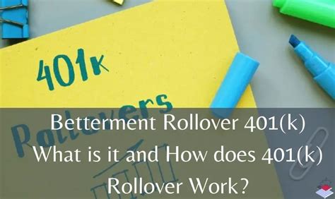 Betterment Rollover K What Is It And How Does K Rollover Work