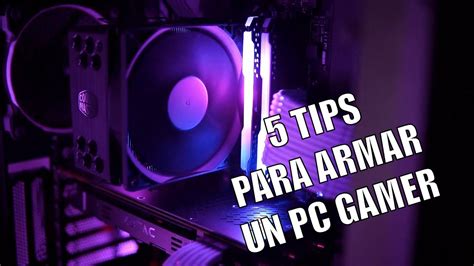 Como Armar Tu Computadora PC GAMER 5 TIPS YouTube