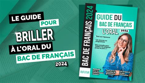 Bac français 2024 réussis ton oral de français avec notre guide