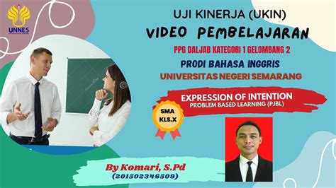 VIDEO UKIN UJI KINERJA PPG DALAM JABATAN 2022 B INGGRIS UNNES