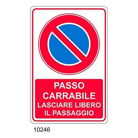 Cartello Cartello Passo Carrabile Lasciare Libero Il Passaggio