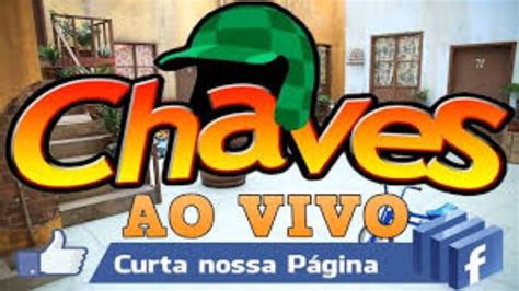 CHAVES AO VIVO 24 HORAS YouTube