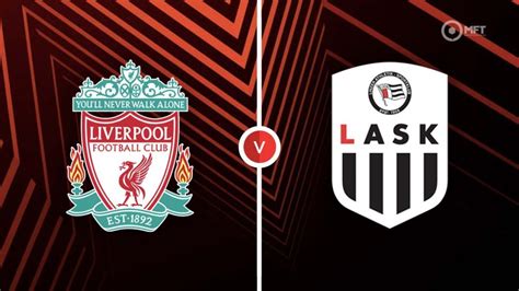 Match Preview: Liverpool vs LASK