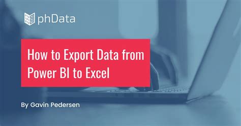 How To Export Data From Power Bi To Excel Phdata