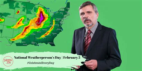 NATIONAL WEATHERPERSON’S DAY - February 5 - National Day Calendar