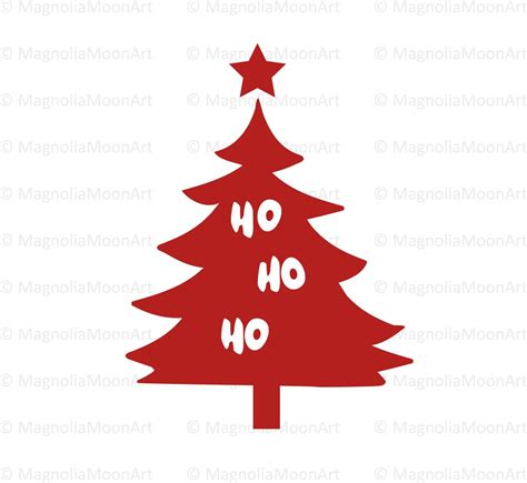 Ho Ho Ho Christmas Tree Svg Christmas Tree Svg Ho Ho Ho Svg Cut File For Svg Merry Christmas