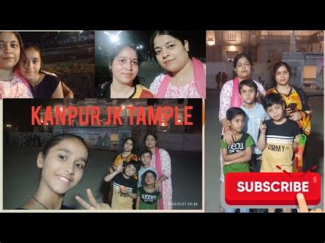 Kanpur Jk Tample My First Vlogs Youtube