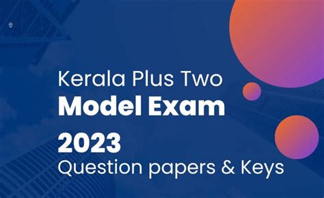 Kerala Plus Two Model Exam Question Papers And Answer Keys