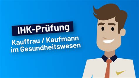 IHK Prüfung Kauffrau Kaufmann im Gesundheitswesen I Einfach erklärt