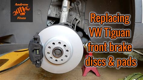 Replacing Vw Tiguan Front Brake Discs And Pads Youtube