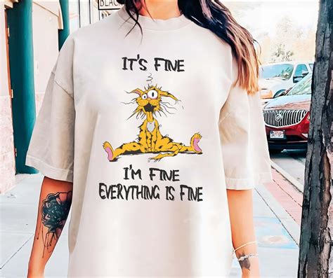 Funny Its Fine Im Fine Everything Is Fine T Shirt Funny T T