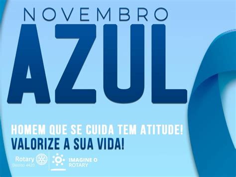 Novembro Azul Rotary Club De Santo Andr Norte