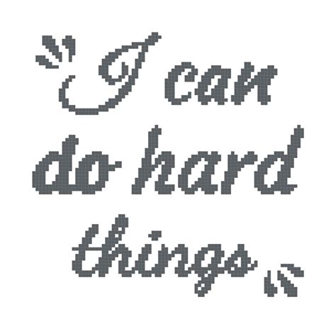 Inspirational Cross Stitch Pattern I Can Do Hard Things Counted Cross