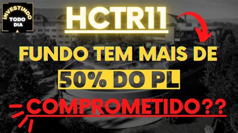 HCTR11 FUNDO FINALMENTE PUBLICOU NOVO RELATÓRIO GERENCIAL MUITO