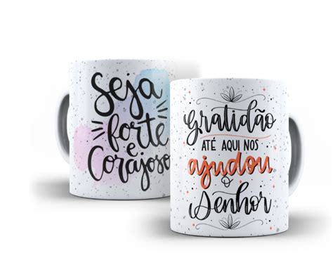 Caneca Seja forte e corajoso Gratidão Porque ate aqui nos ajudou o Senhor