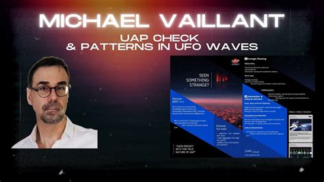 Michael Vaillant Uap Check And Patters In Ufo Waves Youtube