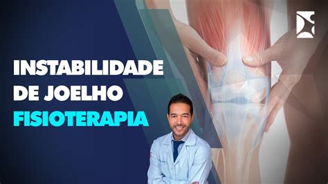 A Reabilitacao Do Joelho E Fundamental