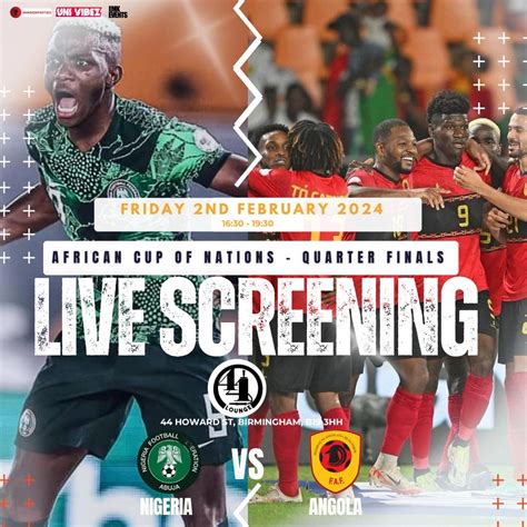 AFCON Live Screen NIGERIA Vs ANGOLA Quarter Final At